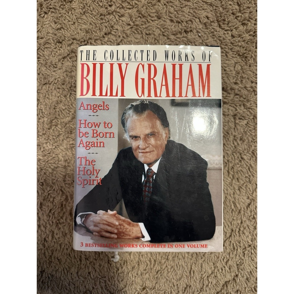The Collected Works of‎ Billy Graham: Three Bestselling Works Complete in One...